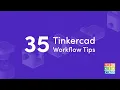 35 Tinkercad Tips in 10 Minutes