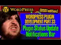 Plugin Status Update - WordPress Boilerplate Plugin Development 2021 part 33