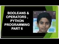 Booleans and Operators Python Programming Part 6