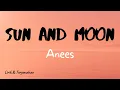 Download Lagu ANEES   Sun and Moon (Lirik \u0026 Terjemahan)