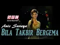 Anis Suraya - Bila Takbir Bergema (Official Music Video)