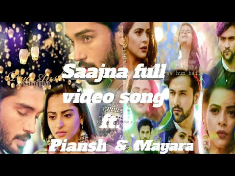 Download MP3 Saajna song ft. Piansh & Mayara / Nazar serial
