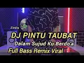 Download Lagu DJ PINTU TAUBAT - Dalam Sujud Ku Berdo'a ( Zivilia ) @DJDANISH-Pro
