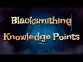 24 MASSIVE Knowledge points - Blacksmithing Dragonflight