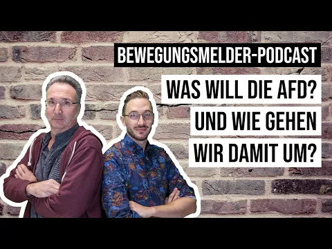 Download MP3 Demokratie unter Feuer: Was will die AfD? Und wie gehen wir damit um? [Bewegungsmelder #12]