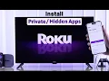 How to Get Private Channels on Roku TV Hidden Apps