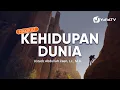 Download Lagu Kajian Islam: Hakikat Kehidupan Dunia - Ustadz Abdullah Zaen, Lc., MA