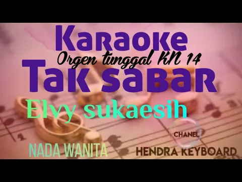Download MP3 Karaoke Tak sabar(Elvy Sukaesih)Orgen tunggal KN 14