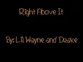 Right Above It-Lil Wayne and Drake (Lyrics-Clean)
