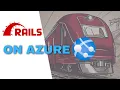 End-To-End - Deploy Ruby on Rails to Azure