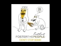 Download Lagu Foster The People - Don't Stop (TheFatRat Remix)