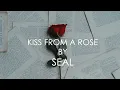 Seal - Kiss From A Rose - 432Hz