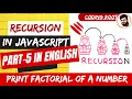 Factorial - Question Recursion Data Structures and Algorithms in JS in English