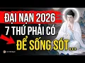 Lagu 7 Thứ Một Con Người Phải Có Để “Sống Sót” Qua Năm Đại Nạn 2026 | Cư Sĩ Ánh Nguyệt