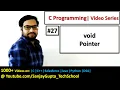 27 void Pointer in C - Learn Easy C Programming Language by Sanjay Gupta in English