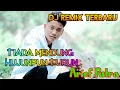 Download Lagu Dj Arief - Tiada Mendung Hujanpun Turun - Terbaru Dj Full Bass
