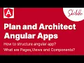 Plan and Architect an Angular App How to Design Angualr App