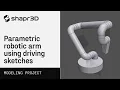 Lagu Parametric Robotic Arm Using Driving Sketches | Modeling projects