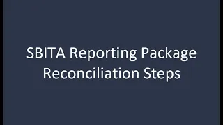 3 11 - SBITA Reporting Package Reconciliation Steps