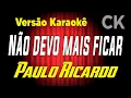 Download Lagu Paulo Ricardo Não devo mais ficar (Have You Ever Seen The Rain) Karaokê