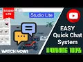 How to Make a EASY Quick Chat System Studio Lite Tutorial