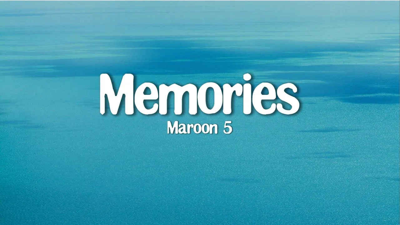 Maroon 5 - Memories (Lyrics) Maroon 5 - Memories (Lyrics)