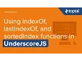 JavaScript Tutorial - Using indexOf lastIndexOf and sortedIndex functions in UnderscoreJS