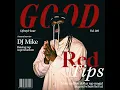 Good (feat. Dj Mike) - Red Tips