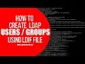 How to Create LDAP Users and Groups using LDIF file in OpenLdap Server on Linux