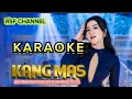 Download Lagu KARAOKE - KANG MAS - Dangdut Koplo - (Set Maping Triaz-23 For Triaz-21/22) #laguviral #stylekorg