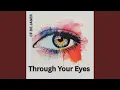 Download Lagu Through Your Eyes