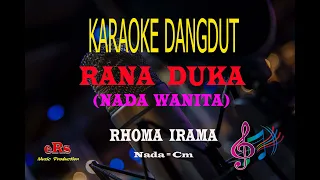 Download Karaoke Rana Duka Nada Wanita - Rhoma Irama (Karaoke Dangdut Tanpa Vocal) MP3