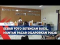 Lagu Sebar Foto Setengah Bugil, Mantan Pacar Dilaporkan Polisi
