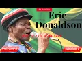 ERIC DONALDSON REGGAE 2020 DJ DEXTER - BEST OF ERIC DONALDSON REGGAE 2020 MIX / RH EXCLUSIVE