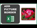 How to Add Picture Borders in Microsoft Excel