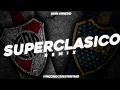 Migrantes, Fabro, Rei - SUPERCLASICO (REMIX) Juan Arnedo Dj