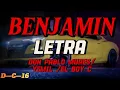 Benjamin (Letra/Lyrics) Don Pablo Mures, Yemil‬, El Boy C