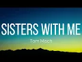 Tom Misch - Sisters With Me (Lyrics)