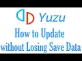 How to Update Yuzu to Latest Version without Losing Save Data
