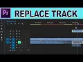Replace Track without losing Effects - Adobe Premiere Pro Tutorial