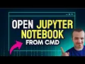 How to OPEN Jupyter Notebook from CMD Step by Step