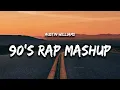 Austin Williams - 90's Rap Mashup (Lyrics)