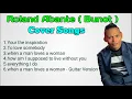 Roland Abante (Bunot ) Non stop Song cover 2023