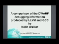 2013 LLVM Developers Meeting A comparison of the DWARF debugging information produced by LLVM