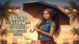 payung hitam iis dahlia ska reggae cover 