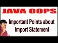 Java OOPS Java Source File Structure Important Points about Import Statement
