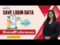 32 Android SharedPreferences Tutorial Save Login Data Locally Save Read Delete Data
