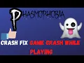 Phasmophobia crash while playing on loading screen FIXED Easy Fix 2021 Pasmophobia Crashing issue