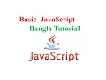 Basic javascript class 13 - Bangla Tutorial
