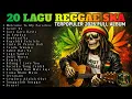 Lagu 20 Lagu Reggae Indonesia 2026 - Paling Enak Buat Santai \u0026 Kerja (Full Album) - Must Reggae